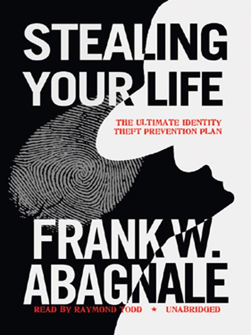 Title details for Stealing Your Life by Frank W. Abagnale - Wait list